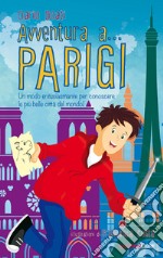 Avventura a... Parigi libro