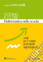 Coding e oltre. L'informatica nella scuola libro