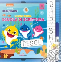 La mia prima scuola di scrittura. Baby Shark. Ediz. a colori. Con gadget libro