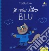 Il mio libro blu. Ediz. a colori libro