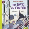 Un lupo da favola. Marionettetralerighe. Esopo per i piccoli. Ediz. a colori. Con gadget libro di Battermann Hannah Lis Sandra