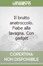 Il brutto anatroccolo. Fiabe alla lavagna. Con gadget libro