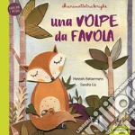 Una volpe da favola. Marionettetralerighe. Esopo per i piccoli. Ediz. a colori. Con gadget libro