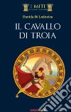 Il cavallo di Troia libro