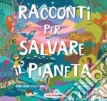 Racconti per salvare il pianeta