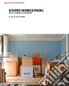 Studio Monestiroli. Opere e progetti di architettura. Ediz. illustrata libro