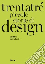 Trentatré piccole storie di design libro