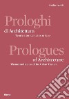 Prologhi di architettura-Prologues of architecture libro