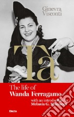 Tà's red book. The life of Wanda Ferragamo libro