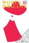 Women in balance 1955-1965. Ediz. illustrata libro