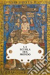 La scuola del mondo. Storie globali dalla collezione Farnese. Ediz. illustrata libro