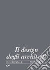 Il design degli architetti italiani 1920-2000 libro