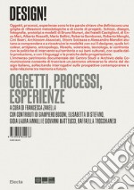 Design! Oggetti, processi, esperienze libro