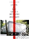 Japan at the Venice Biennale 1952-2022. Ediz. illustrata libro