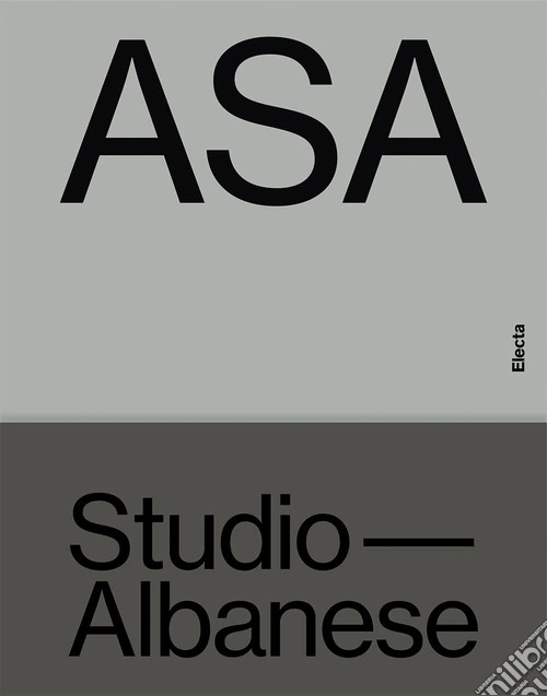 ASA Studio Albanese. Ediz. illustrata