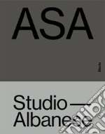 ASA Studio Albanese. Ediz. inglese libro