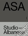 ASA Studio Albanese. Ediz. inglese libro