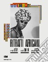 Ritratti africani. Seydou Keïta, Malik Sidibé, Samuel Fosso. Ediz. italiana e inglese libro di Maggia F. (cur.)