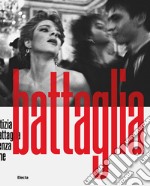 Letizia Battaglia. Senza fine. Ediz. illustrata libro