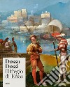 Dosso Dossi. Il fregio di Enea. Ediz. illustrata libro di Minozzi M. (cur.)