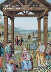 The places of Perugino between Perugia and Lake Trasimeno