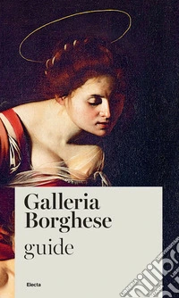 Galleria Borghese. Guide