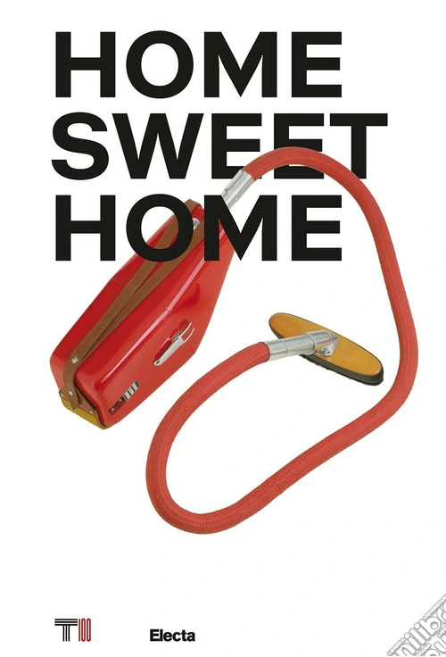 Home sweet home. Ediz. italiana e inglese