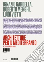 Ignazio Gardella, Roberto Menghi, Luigi Vietti. Architetture per il Mediterraneo. Ediz. illustrata