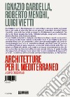 Ignazio Gardella, Roberto Menghi, Luigi Vietti. Architetture per il Mediterraneo. Ediz. illustrata libro