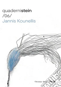 Quaderni Stein /06/ Jannis Kounellis. La stanza vede. Disegni 1973-1990. Ediz. illustrata libro