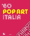 '60 pop art Italia. Ediz. italiana e inglese libro di Guadagnini W. (cur.)