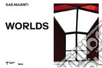 Gae Aulenti (1927-2012). Worlds. Ediz. illustrata libro