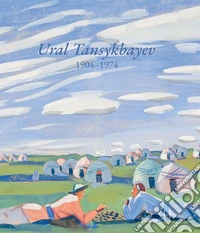 Ural Tansykbayev 1904-1974. Ediz. inglese libro