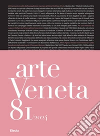 Arte veneta. Rivista di storia dell'arte (2024). Vol. 81 libro