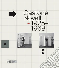 Gastone Novelli. 1925-1968 libro