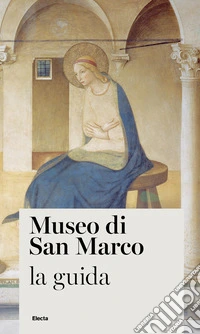 Museo di San Marco. La guida