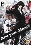 Are you Alice?. Vol. 12 libro di Katagiri Ikumi Ninomiya Ai