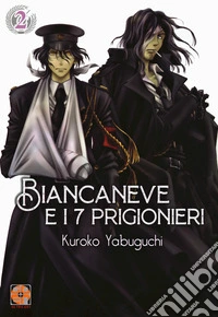 Biancaneve e i sette prigionieri. Vol. 2 libro