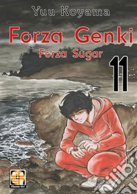 Forza Genki! Forza Sugar. Vol. 11 libro