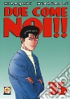 Due come noi!!. Vol. 35 libro di Nishimori Hiroyuki