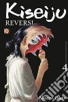 Kiseiju reversi. Vol. 4 libro