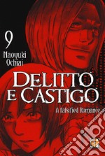 Delitto e castigo. A falsified romance. Vol. 9 libro