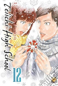 Teiichi high school. Vol. 12 libro