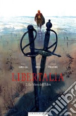 Libertalia. Vol. 2: Le mura dell'Eden libro