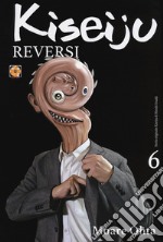 Kiseiju reversi. Vol. 6 libro