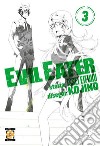 Evil Eater. Vol. 3 libro di Eifuku Issei