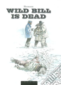 Wild bill is dead