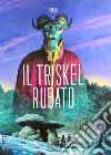 Il triskel rubato libro di Prado Miguelanxo