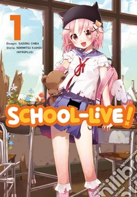 School-live!. Vol. 1