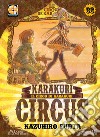 Karakuri Circus. Vol. 38 libro di Fujita Kazuhiro